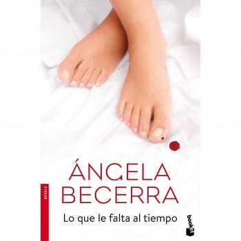 Lo que le falta al tiempo - Becerra, Ángela