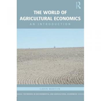 The World of Agricultural Economics: An Introduction: 08