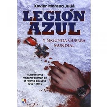 Legión Azul Y Segunda Guerra Mundial