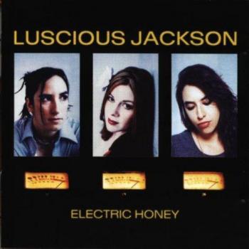 Electric Honey - Luscious Jackson