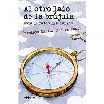 Al otro lado de la brújula: Mapa de rutas literarias