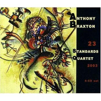 Anthony Braxton - 23 Standards Quartet (2003)