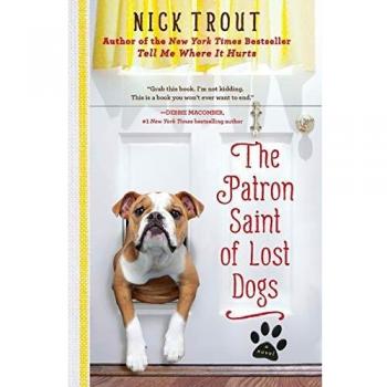 The Patron Saint of Lost Dogs: A Novel