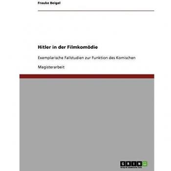 Beigel, Frauke: Hitler en la Comedia Cinematográfica