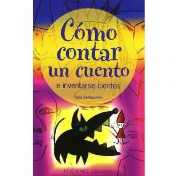 Cómo contar un cuento e inventarse cientos