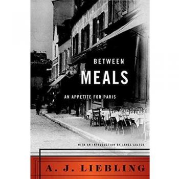 Between Meals: An Appetite for Paris