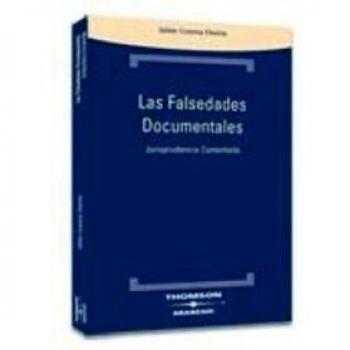 Las falsedades documentales - Jurisprudencia Comentada