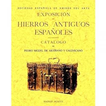 Exposición de hierros antiguos españoles.