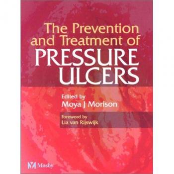 The Prevention and Treatment of Pressure Ulcers, 1e