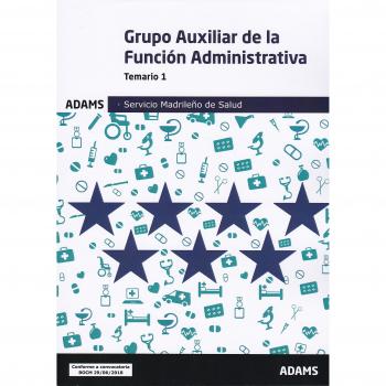 Temario 1 Auxiliar de la Función Administrativa Servicio Madrileño de Salud