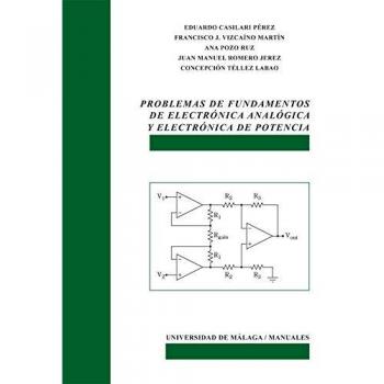 Problemas de fundamentos de Electrónica Analógica y Electrónica de Potencia: 100