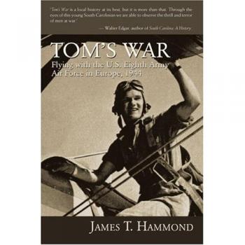 Guerra de Tom: Volando con la Octava Fuerza Aérea de EE. UU. en Europa, 1944