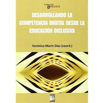 Desarrollando La Competencia Digital Desde La Educación Inclusiva