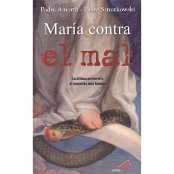 María contra el mal: La mujer que nos ayuda en la lucha contra el diablo: 77