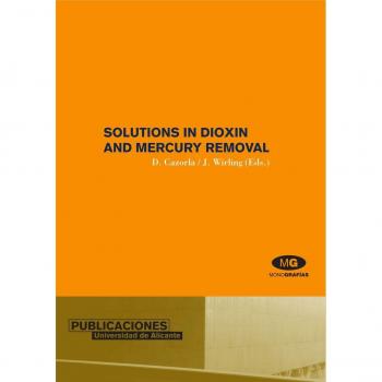 Solutions in dioxin and mercury removal
