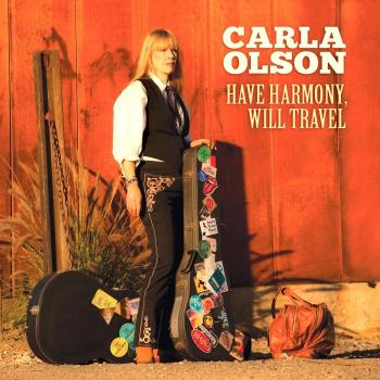 Have Harmony, Will Travel - Carla Olson