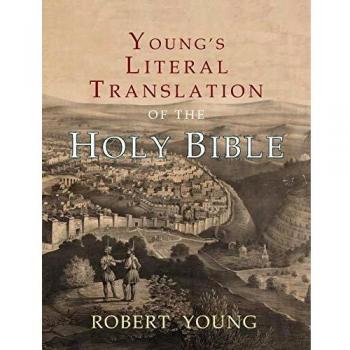 Young's Literal Translation of the Holy Bible: With Prefaces to 1st, Revised, & 3rd Editions