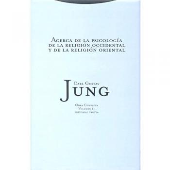 Acerca De La Psicología De La Religión Occidental Y De La Religión Oriental - Vol. 2, Obras completas