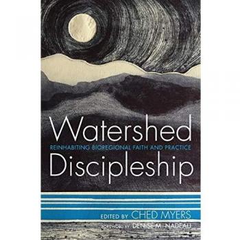 Watershed Discipleship: Reinhabiting Bioregional Faith and Practice