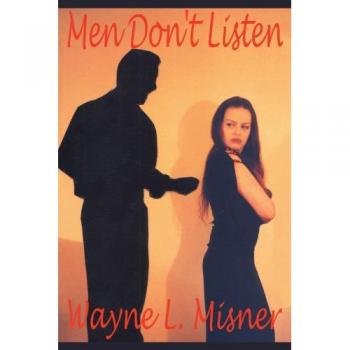 Men Don't Listen: A Guide to Understanding Male Communication Styles