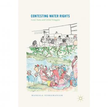 Contesting Water Rights: Local, State, and Global Struggles