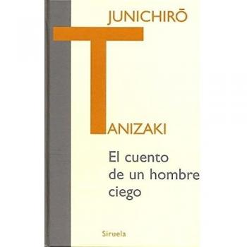 El cuento de un hombre ciego: 292 - Junichirô Tanizaki