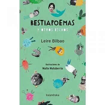 Bestiapoemas Y Otros Bichos (Poesía ilustrada