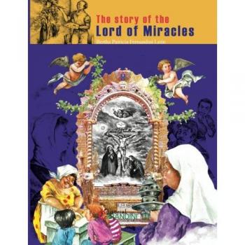 The story of the Lord of Miracles: faith heals, helps, accompanies and makes people happy