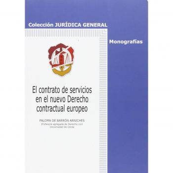 El contrato de servicios en el nuevo derecho contractual europeo