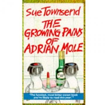 GROWING PAINS OF ADRIAN MOLE THE
