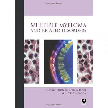 Multiple Myeloma and Related Disorders: Comprehensive Guide by Hodder & Stoughton
