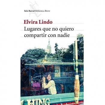 Lugares que no quiero compartir con nadie - Elvira Lindo
