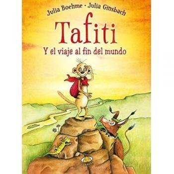 Tafiti and the Journey to the End of the World (Hardcover Novel)