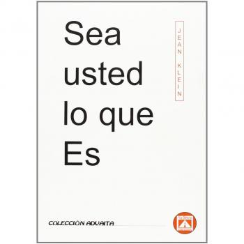 Sea usted lo que es
