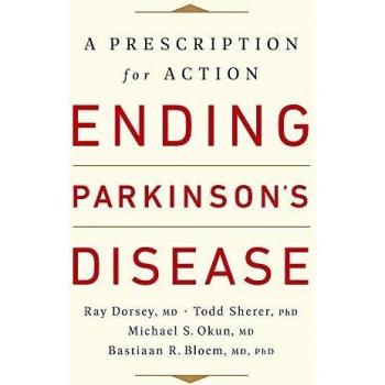 Ending Parkinson's Disease: A Prescription for Action