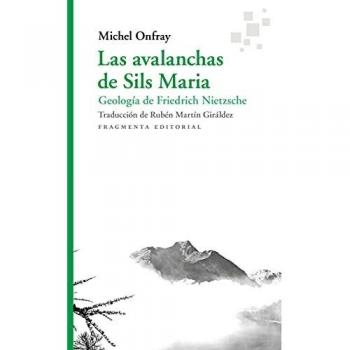 Las avalanchas de Sils Maria: Geología de Friedrich Nietzsche: 72