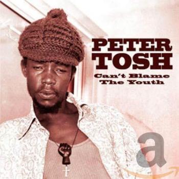 Can't Blame The Youth - Peter Tosh