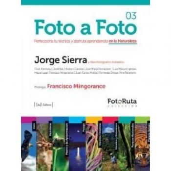 Foto a foto 03: perfecciona tu técnica y disfruta aprendiendo en la naturaleza