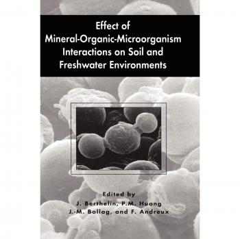 Soil and Freshwater Environmental Interactions: Mineral-Organic-Microorganism Effects