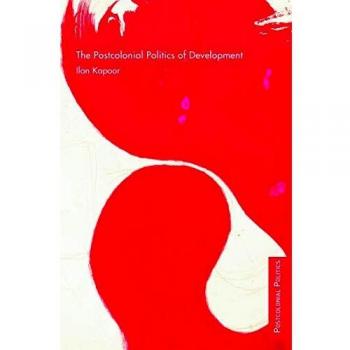 The Postcolonial Politics of Development