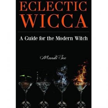Eclectic Wicca: A Guide for the Modern Witch