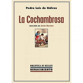 La cochambrosa - Gálvez, Pedro Luis de
