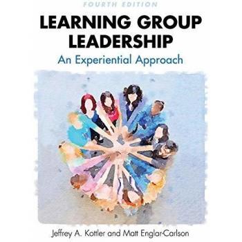 Experiential Learning in Group Leadership: A Practical Guide