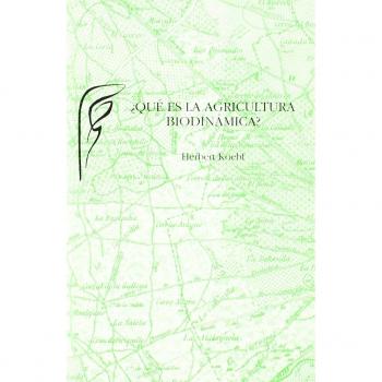 ¿Qué es la agricultura biodinámica?