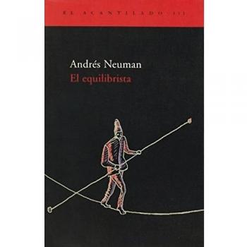 El equilibrista: aforismos y microensayos - Andres Neuman
