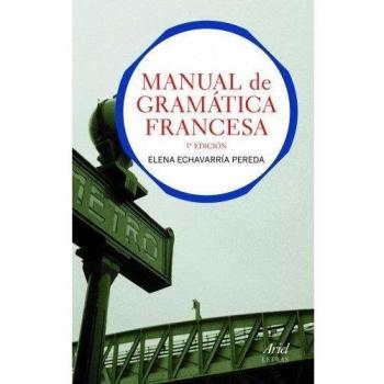 Manual de gramática francesa: 3.ª Edición