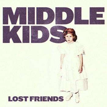 LOST FRIENDS [Vinilo] - MIDDLE KIDS