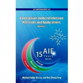 Aggregation-Induced Emission: Materials and Applications Volume 2