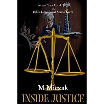 Inside Justice: Unveiling Court and Police Secrets - Paperback Edition