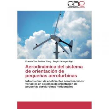Aerodinámica del sistema de orientación de pequeñas aeroturbinas: Introducción de coeficientes aerodinámicos variables en sistemas de orientación de pequeñas aeroturbinas horizontales
